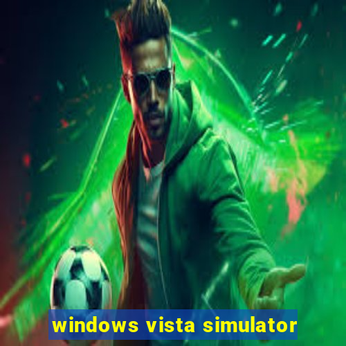 windows vista simulator