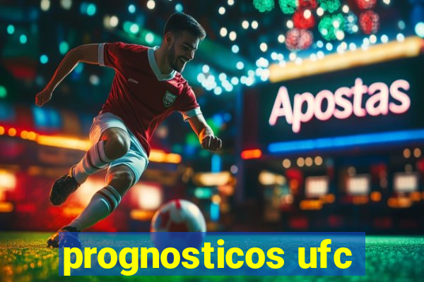 prognosticos ufc