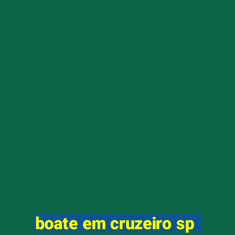 boate em cruzeiro sp