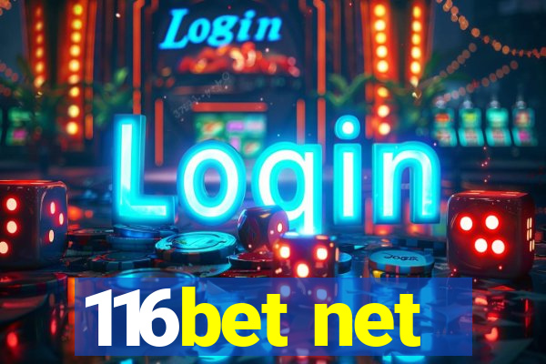 116bet net