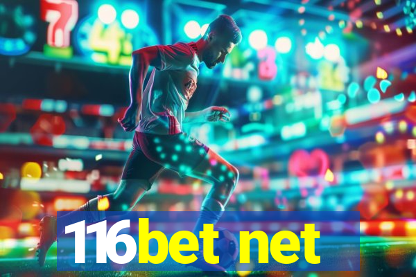 116bet net