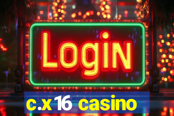 c.x16 casino