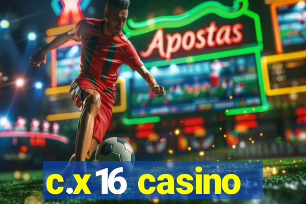 c.x16 casino