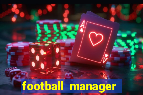 football manager 2019 fm scout