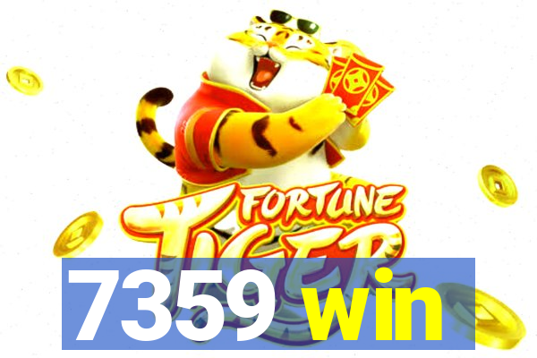 7359 win