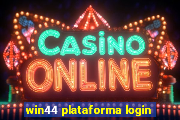 win44 plataforma login