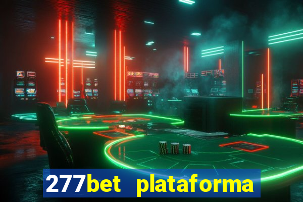 277bet plataforma de jogos