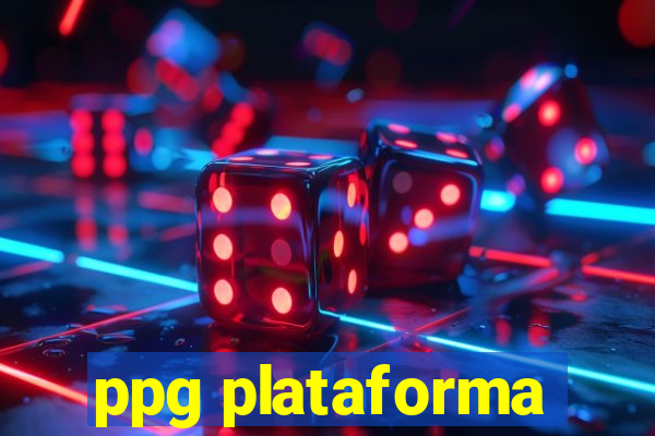 ppg plataforma