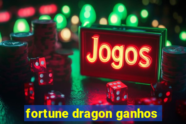 fortune dragon ganhos