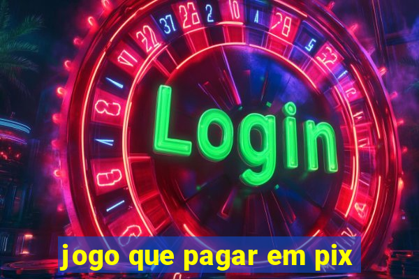 jogo que pagar em pix