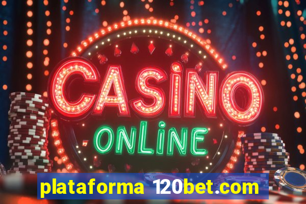 plataforma 120bet.com