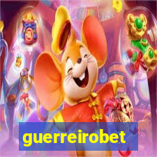 guerreirobet