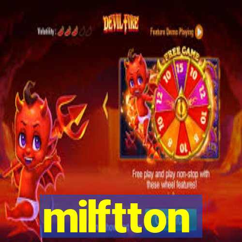 milftton