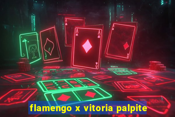 flamengo x vitoria palpite