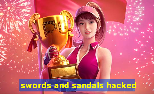 swords and sandals hacked