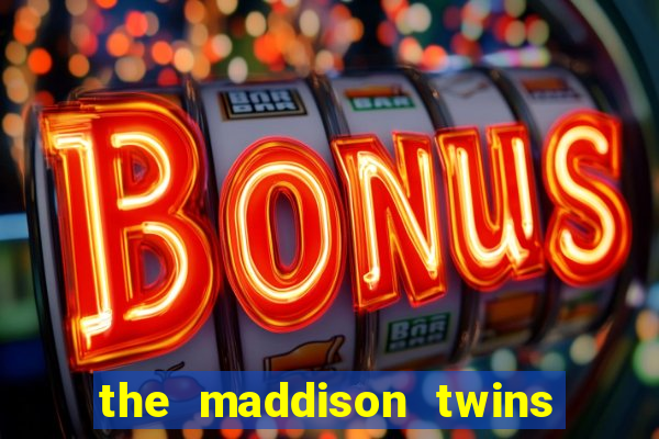 the maddison twins onlyfans free