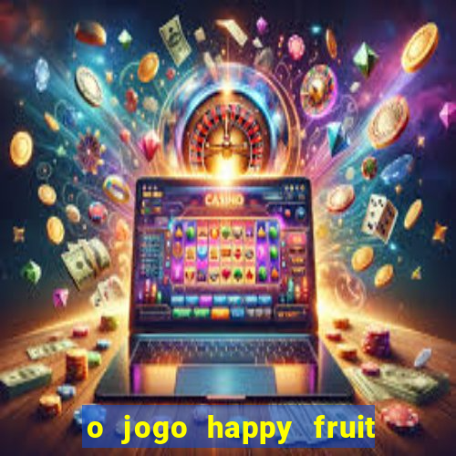 o jogo happy fruit fusion paga mesmo