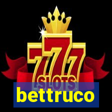 bettruco