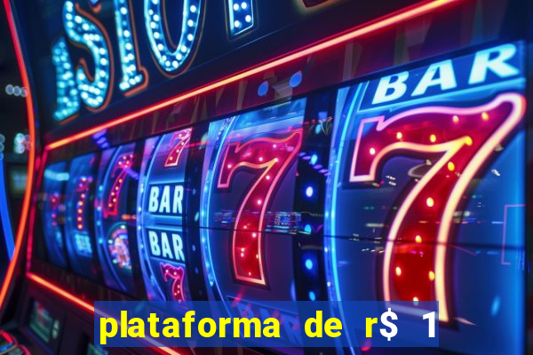 plataforma de r$ 1 para jogar