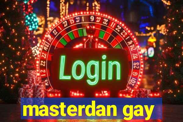 masterdan gay