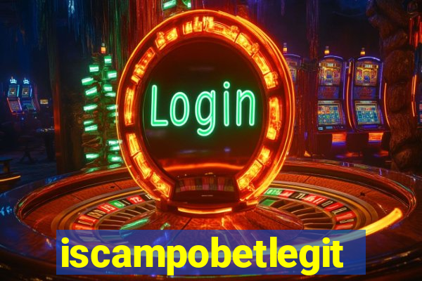 iscampobetlegit