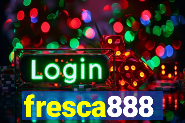 fresca888