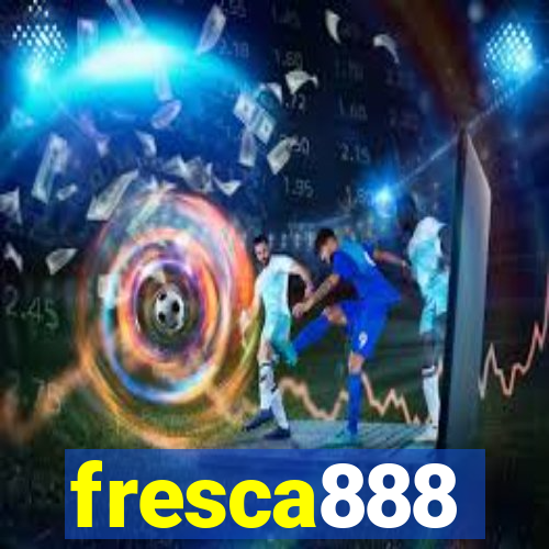 fresca888