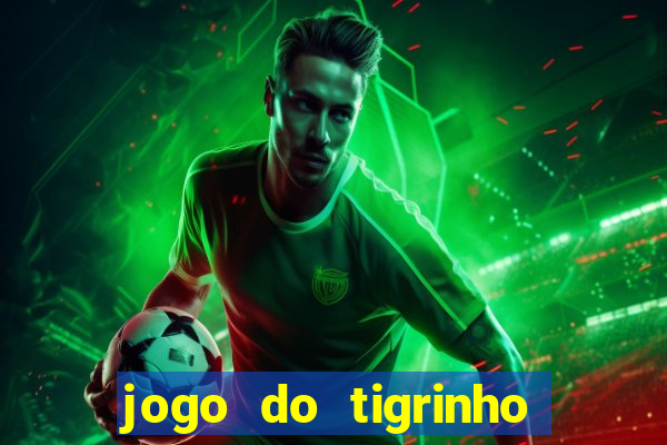 jogo do tigrinho legalizado no brasil