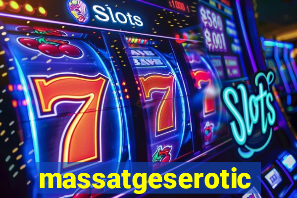 massatgeserotics's