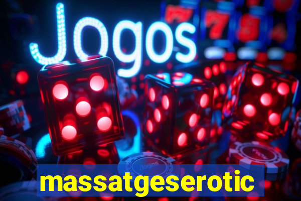 massatgeserotics's