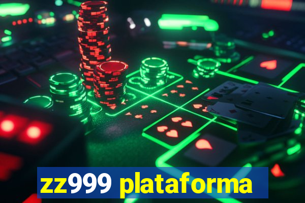 zz999 plataforma