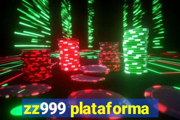 zz999 plataforma