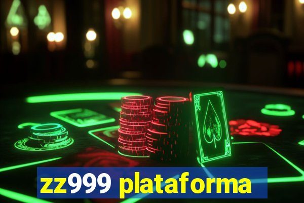 zz999 plataforma