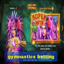 gymnastics betting