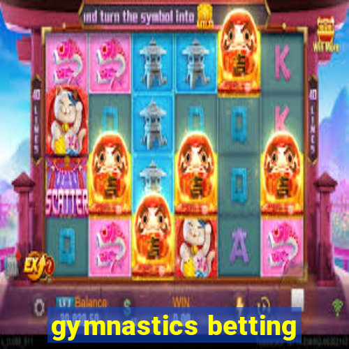 gymnastics betting