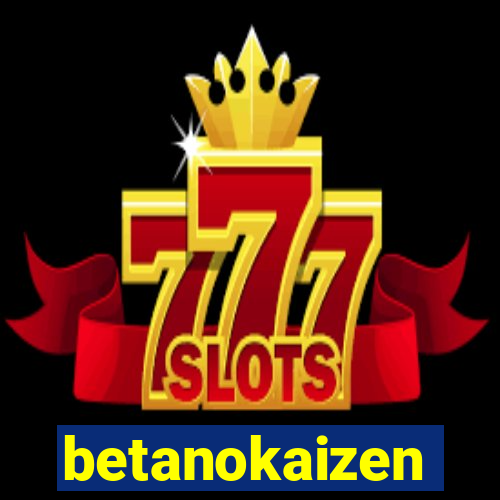 betanokaizen