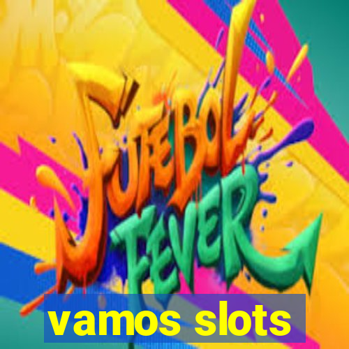 vamos slots