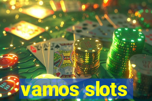 vamos slots