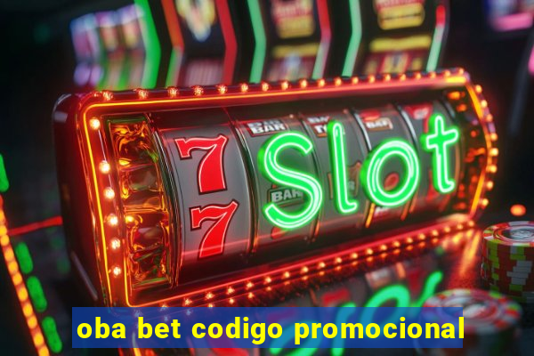 oba bet codigo promocional