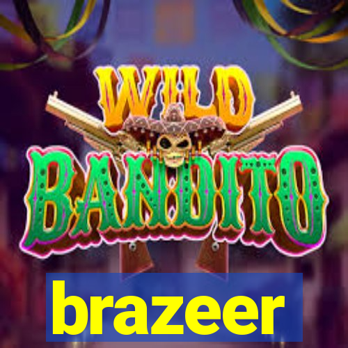 brazeer