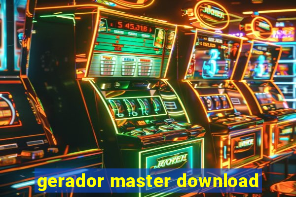 gerador master download