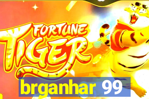 brganhar 99