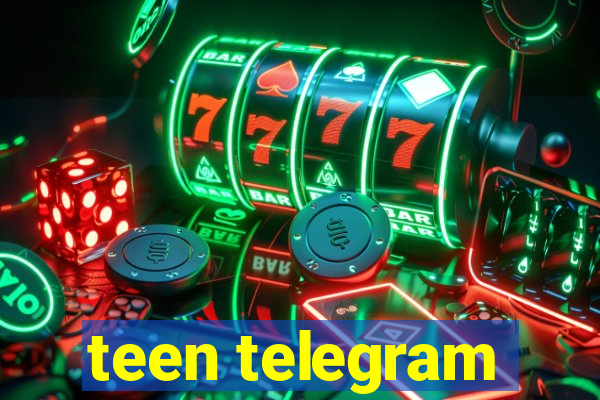 teen telegram