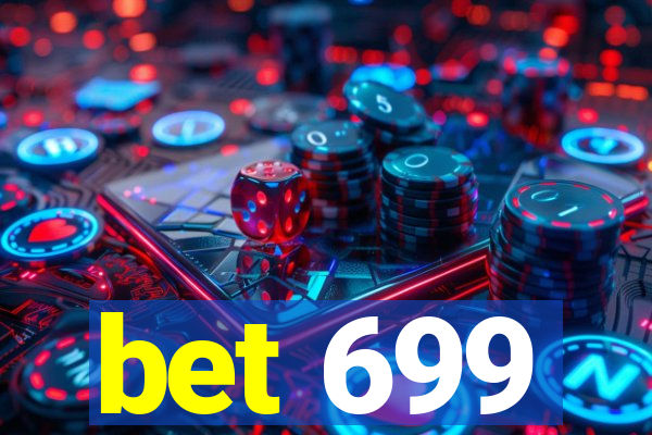 bet 699