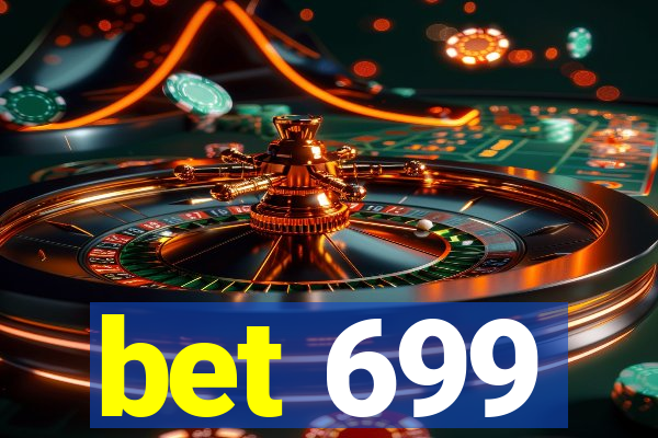 bet 699