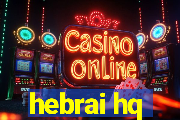 hebrai hq