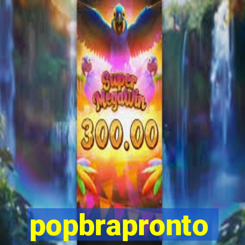 popbrapronto