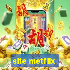 site metflix