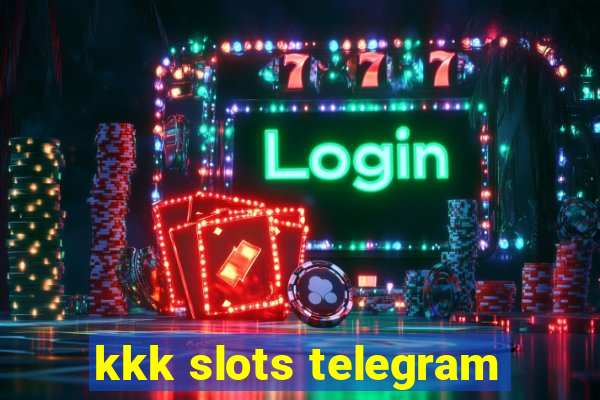 kkk slots telegram