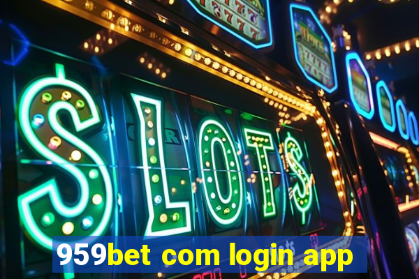 959bet com login app